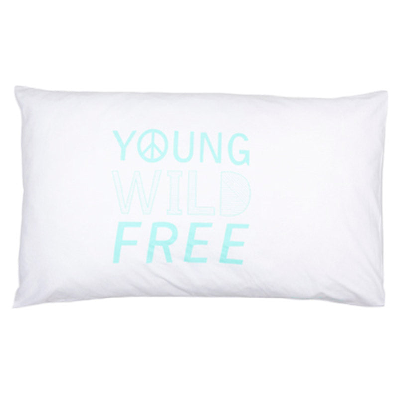 Young Wild Free Pillowcase